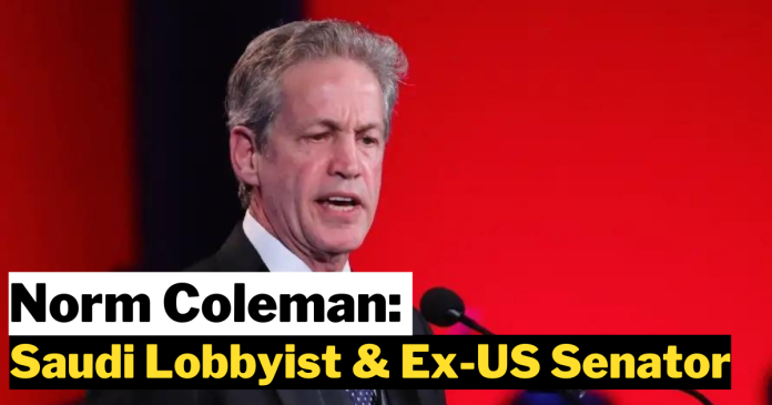 Norm Coleman: Saudi Lobbyist and Ex-US Senator, Dual Roles & Political Influence