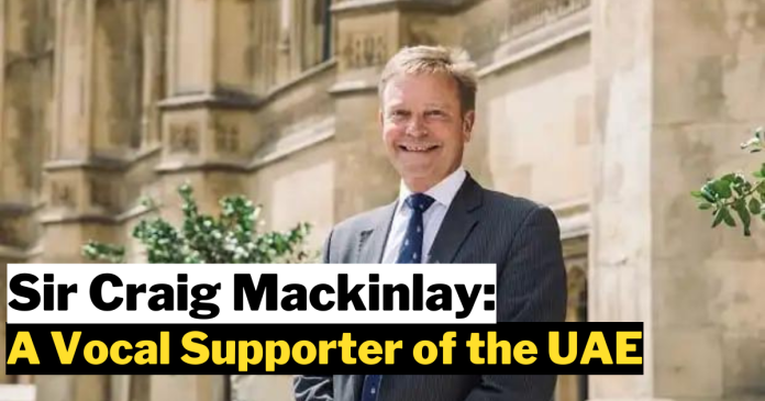 Sir Craig Mackinlay: A Vocal Supporter of the UAE's Economic and Social Transformation