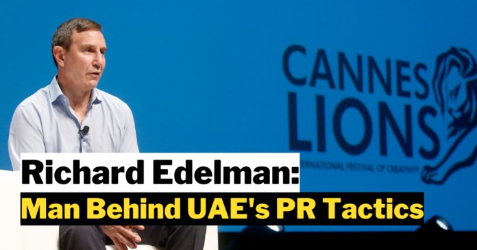 Richard Edelman: Man Behind UAE's PR Tactics