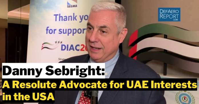 Danny Sebright: A Resolute Advocate for UAE Interests in the USA