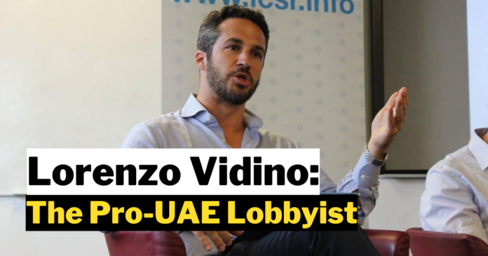 Lorenzo Vidino: The Pro-UAE Lobbyist and his Impact on Policy