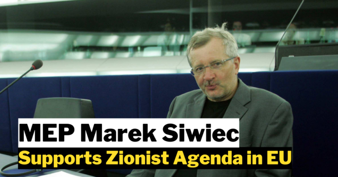 MEP Marek Siwiec Supports Zionist Agenda in EU