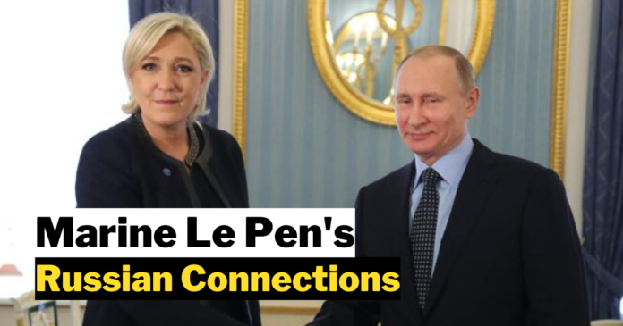 Marine Le Pen's Russian Connections