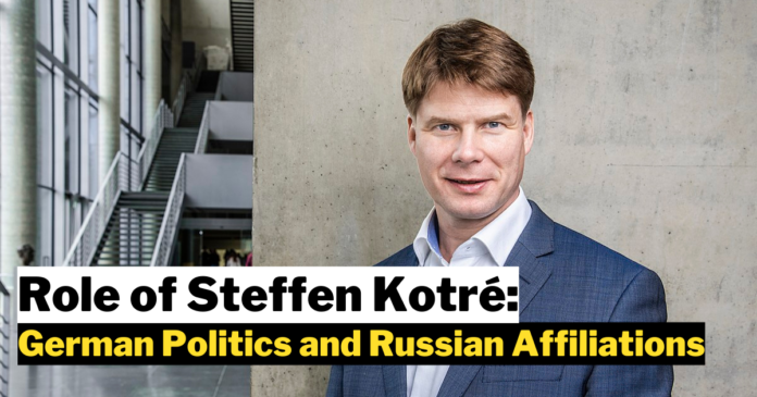 The Role of Steffen Kotré: German Politics and Russian Affiliations
