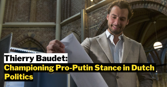 Thierry Baudet: Championing Pro-Putin Stance in Dutch Politics
