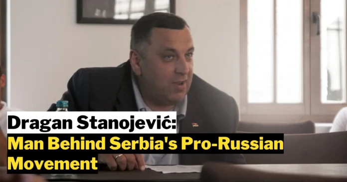 Dragan Stanojević: The Man Behind Serbia's Pro-Russian Movement