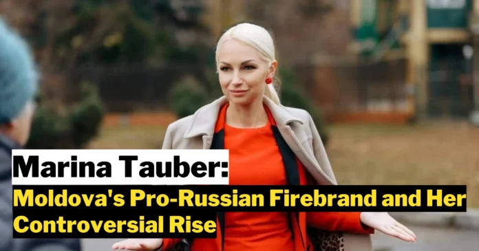 Marina Tauber: Moldova's Pro-Russian Firebrand and Her Controversial Rise